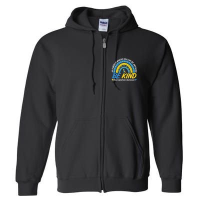 In A World Where You Can Be Anything Be Kind Down Syndrome Awareness Blue Yellow Full Zip Hoodie