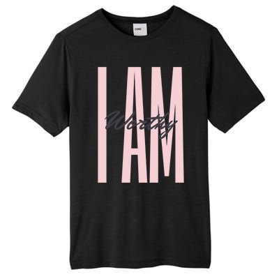 I Am Worthy Inspirational Funny Gift Tall Fusion ChromaSoft Performance T-Shirt