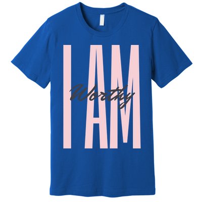 I Am Worthy Inspirational Funny Gift Premium T-Shirt