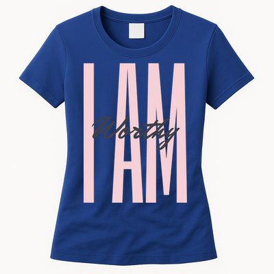 I Am Worthy Inspirational Funny Gift Womens T-Shirt