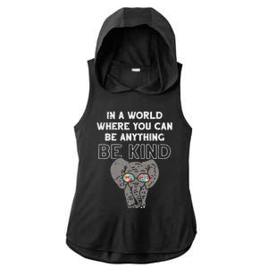 In A World Anything Be Kind Cute Autism Elephant Gift Ladies PosiCharge Tri-Blend Wicking Draft Hoodie Tank