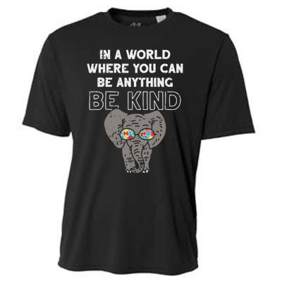 In A World Anything Be Kind Cute Autism Elephant Gift Cooling Performance Crew T-Shirt