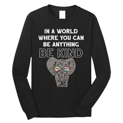 In A World Anything Be Kind Cute Autism Elephant Gift Long Sleeve Shirt