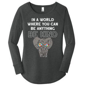 In A World Anything Be Kind Cute Autism Elephant Gift Women's Perfect Tri Tunic Long Sleeve Shirt