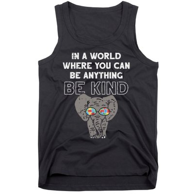 In A World Anything Be Kind Cute Autism Elephant Gift Tank Top