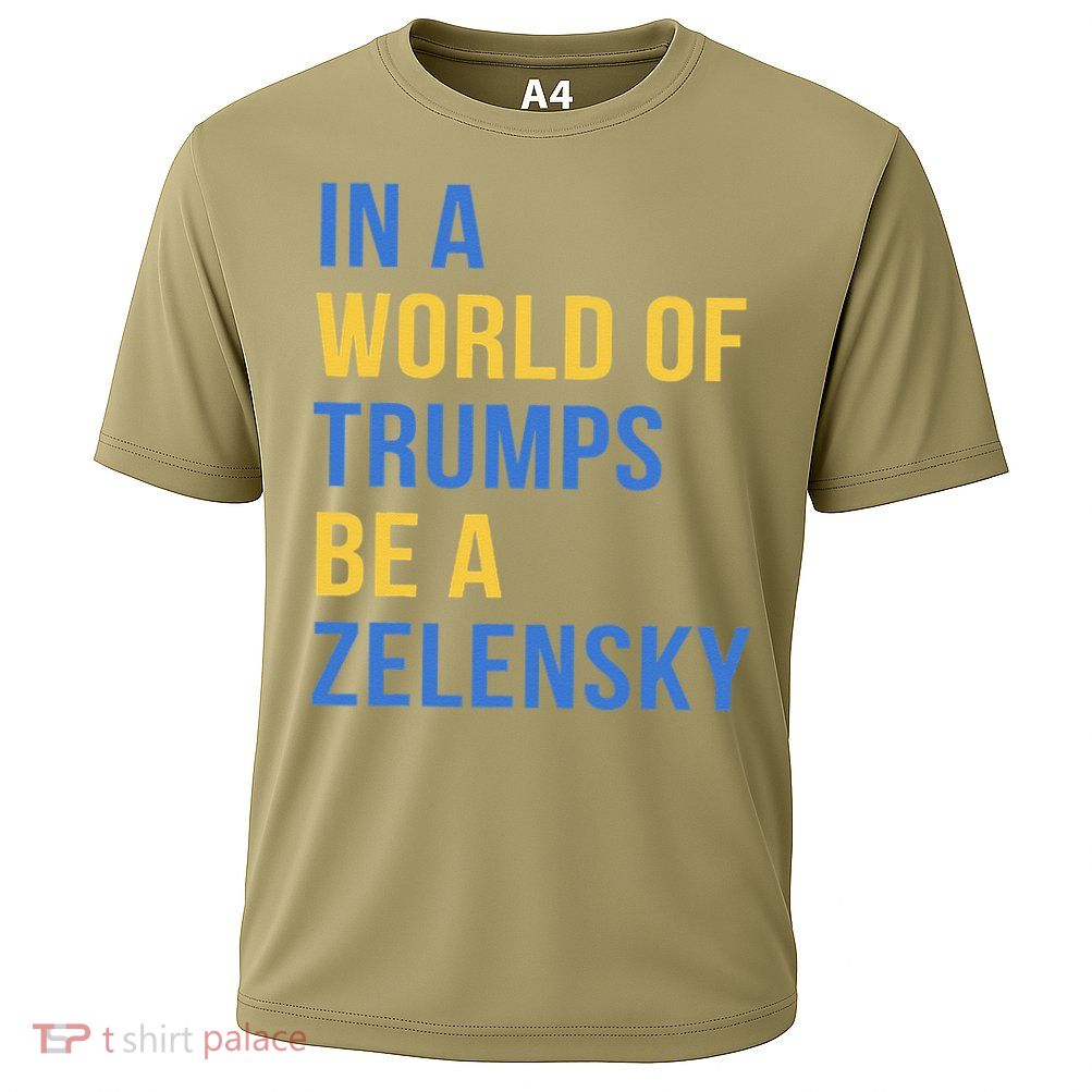 In A World of Trumps Be A Zelensky Stand with Ukraine Cooling Performance Crew T-Shirt