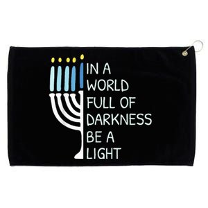 In A World Full Of Darkness Be A Light Happy Hanukkah Grommeted Golf Towel