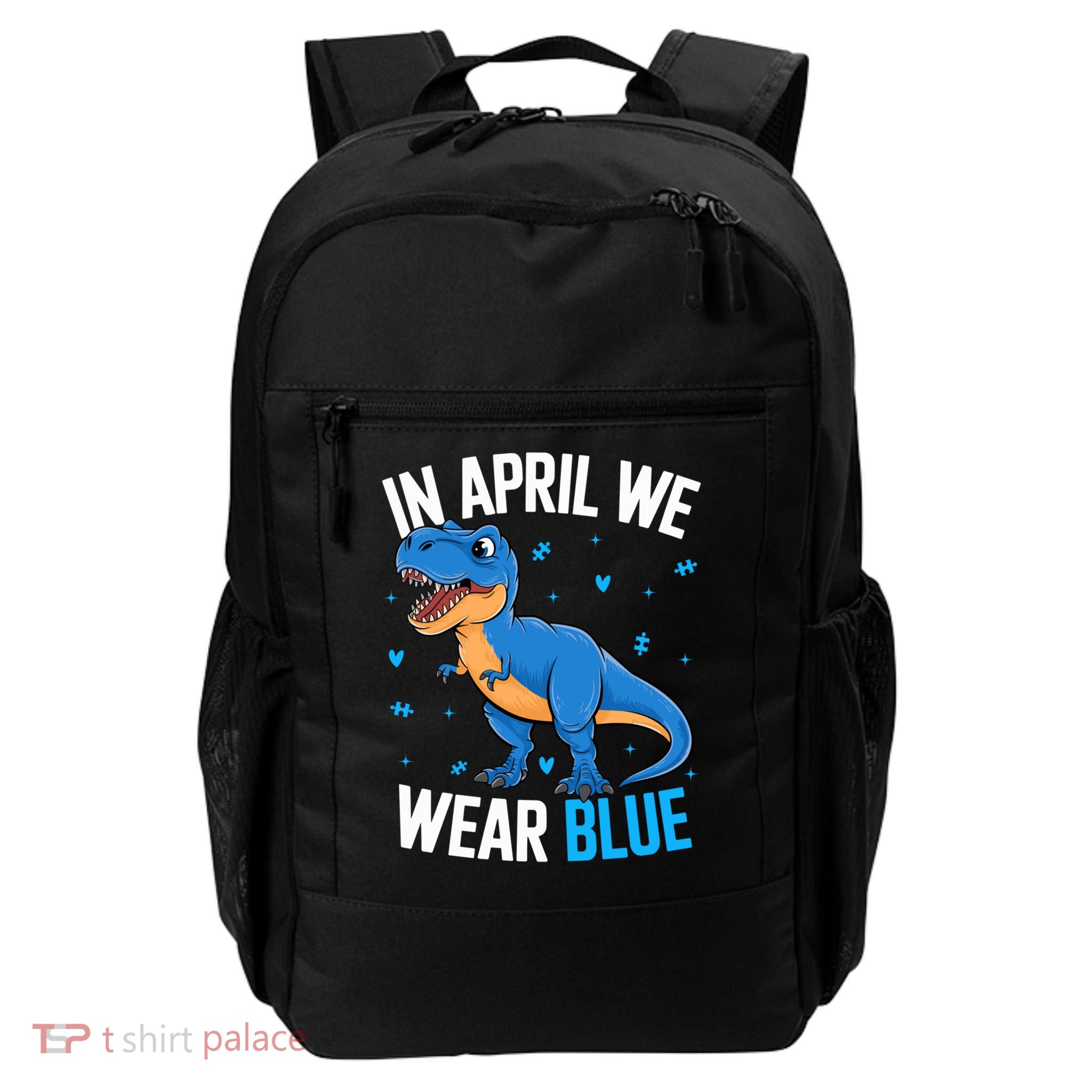In April We Support Blue Dinosaur Autism Awareness  Cool Gift Daily Commute Backpack