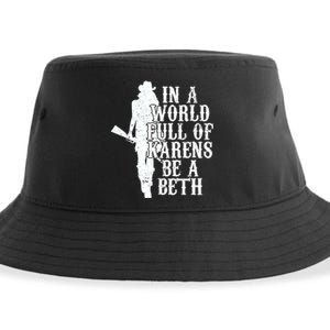 In A World Full Of Karens Be A Beth Sustainable Bucket Hat