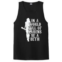 In A World Full Of Karens Be A Beth PosiCharge Competitor Tank