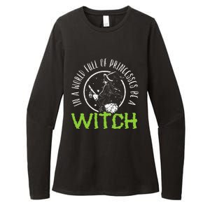 In A World Full Of Princesses Be A Witch Halloween Gift Womens CVC Long Sleeve Shirt