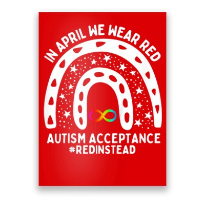 In April We Wear Red Autism Awareness Acceptance Red Instead Poster