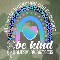 In A World Where You Can Be Anything Be Kind Autism Awareness Legacy Tie Dye Trucker Hat