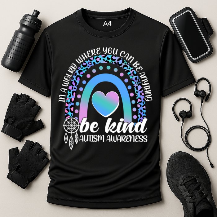 In A World Where You Can Be Anything Be Kind Autism Awareness Performance Shirt