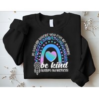 In A World Where You Can Be Anything Be Kind Autism Awareness Sweatshirt