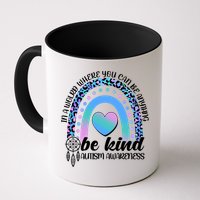 In A World Where You Can Be Anything Be Kind Autism Awareness Mug
