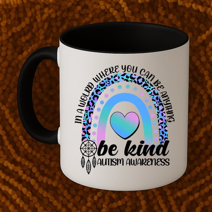 In A World Where You Can Be Anything Be Kind Autism Awareness Mug