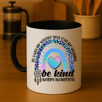 In A World Where You Can Be Anything Be Kind Autism Awareness Mug