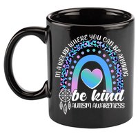 In A World Where You Can Be Anything Be Kind Autism Awareness 11oz C Handle Ceramic Mug