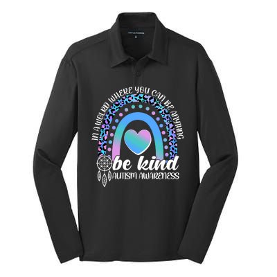 In A World Where You Can Be Anything Be Kind Autism Awareness Silk Touch Performance Long Sleeve Polo