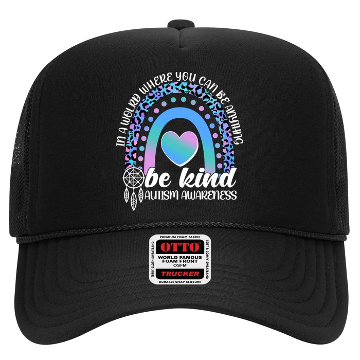 In A World Where You Can Be Anything Be Kind Autism Awareness Hat