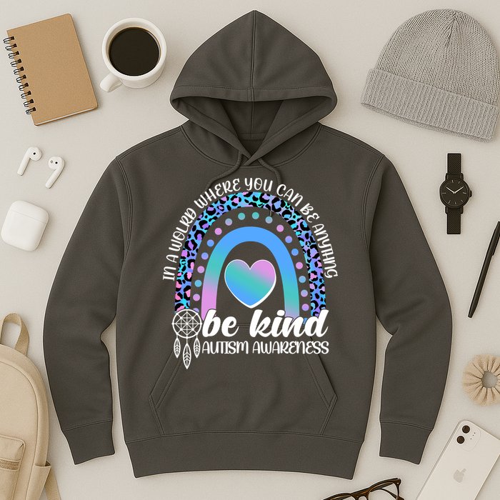 In A World Where You Can Be Anything Be Kind Autism Awareness Hoodie