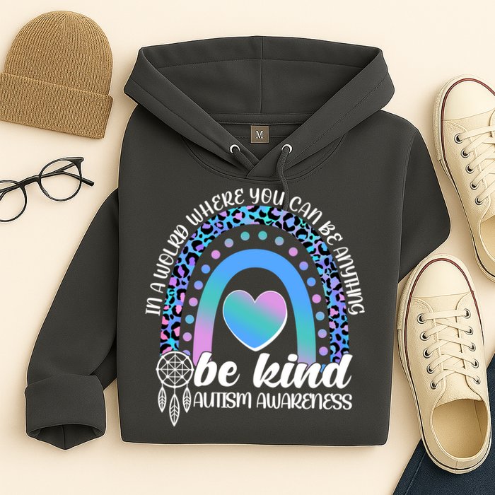 In A World Where You Can Be Anything Be Kind Autism Awareness Hoodie
