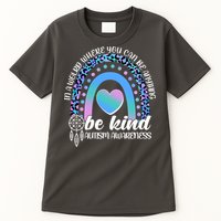 In A World Where You Can Be Anything Be Kind Autism Awareness Tall T-Shirt