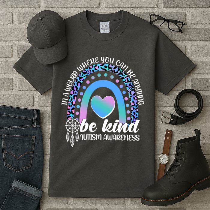 In A World Where You Can Be Anything Be Kind Autism Awareness Tall T-Shirt