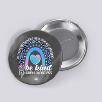 In A World Where You Can Be Anything Be Kind Autism Awareness Button