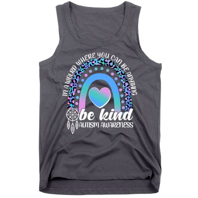 In A World Where You Can Be Anything Be Kind Autism Awareness Tank Top