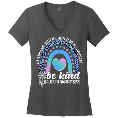 In A World Where You Can Be Anything Be Kind Autism Awareness Women's V-Neck T-Shirt