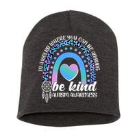In A World Where You Can Be Anything Be Kind Autism Awareness Short Acrylic Beanie