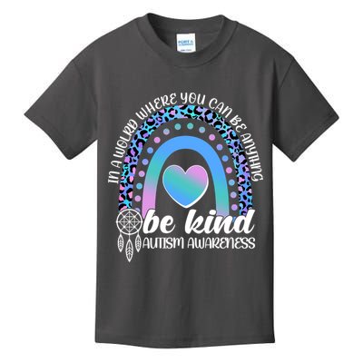 In A World Where You Can Be Anything Be Kind Autism Awareness Kids T-Shirt