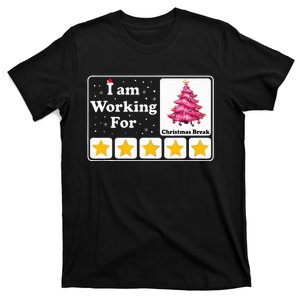 I Am Working For Christmas Break 5 Stars Xmas Tree T-Shirt