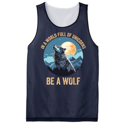 In A World Full Of Unicorns Be A Wolf Wolf In Moon Light Howling Wolf Lover Mesh Reversible Basketball Jersey Tank