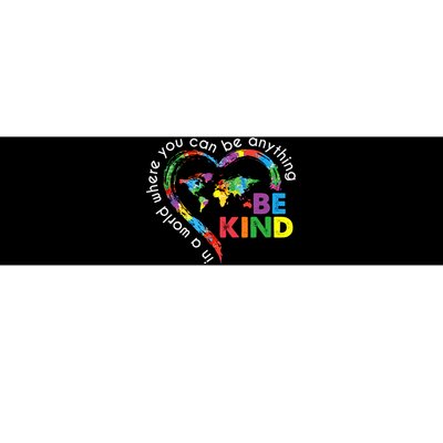 In A World Anything Be Kind Unity Day Heart Anti Bullying Bumper Sticker