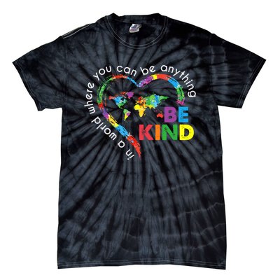 In A World Anything Be Kind Unity Day Heart Anti Bullying Tie-Dye T-Shirt