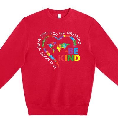 In A World Anything Be Kind Unity Day Heart Anti Bullying Premium Crewneck Sweatshirt