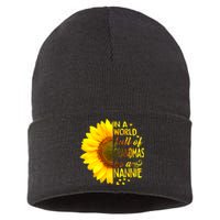 In A World Full Of Grandmas Be Nannie Sunflower MotherS Day Sustainable Knit Beanie