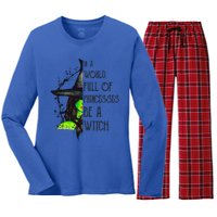 In A World Full Of Princesses Be A Witch Funny Halloween Women's Long Sleeve Flannel Pajama Set 