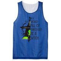 In A World Full Of Princesses Be A Witch Funny Halloween Mesh Reversible Basketball Jersey Tank