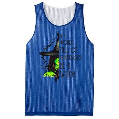 In A World Full Of Princesses Be A Witch Funny Halloween Mesh Reversible Basketball Jersey Tank