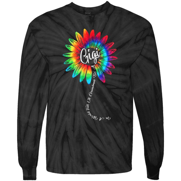 In A World Full Of Grandmas Be A GiGi Happy Mother's Day Tie-Dye Long Sleeve Shirt