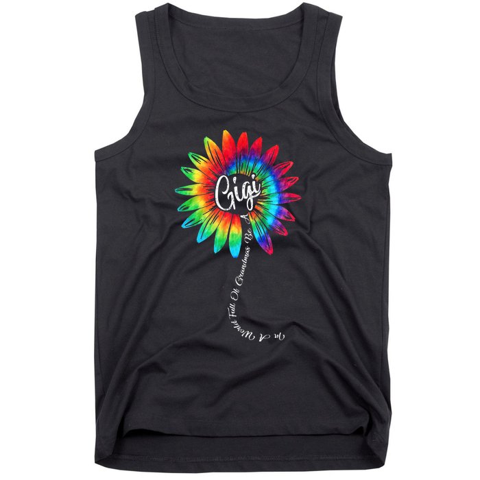 In A World Full Of Grandmas Be A GiGi Happy Mother's Day Tank Top