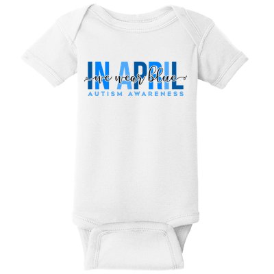 In April We Wear Blue Autism Awareness Baby Bodysuit