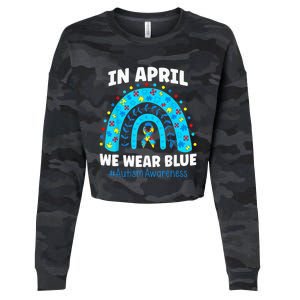 In April We Wear Blue Rainbow Autism Awareness Month Be Kind Cropped Pullover Crew