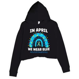 In April We Wear Blue Rainbow Autism Awareness Month Be Kind Crop Fleece Hoodie