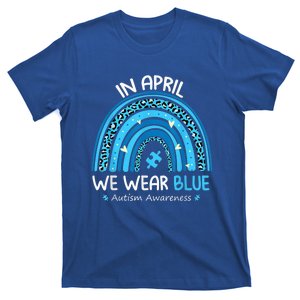 In April We Wear Blue Rainbow Autism Awareness Month Shirt T-Shirt