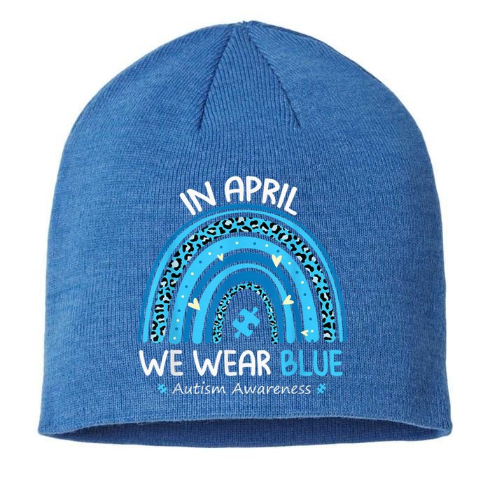 In April We Wear Blue Rainbow Autism Awareness Month Shirt Sustainable Beanie